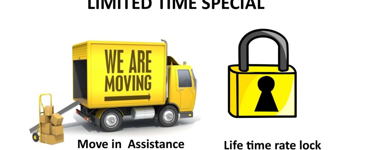 Life Time Rate Lock and Move in Assistance Special